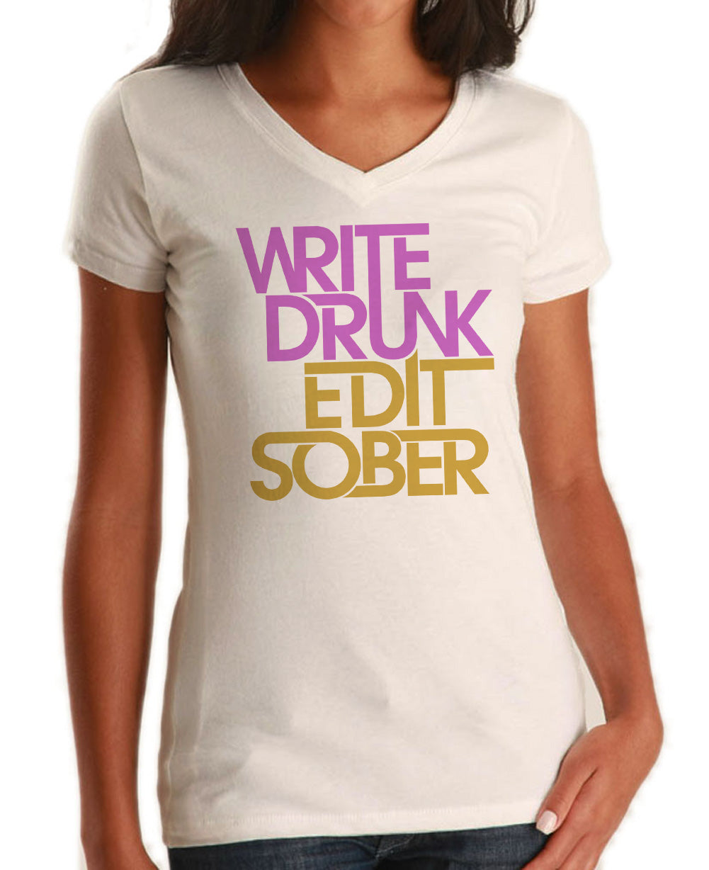 Women's Write Drunk Edit Sober Vneck T-Shirt