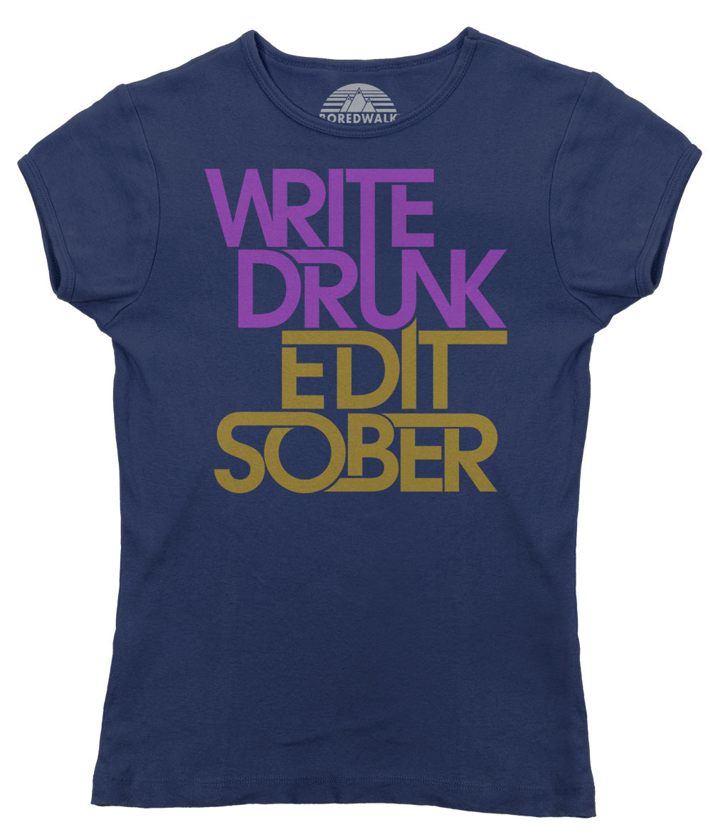 Women's Write Drunk Edit Sober T-Shirt