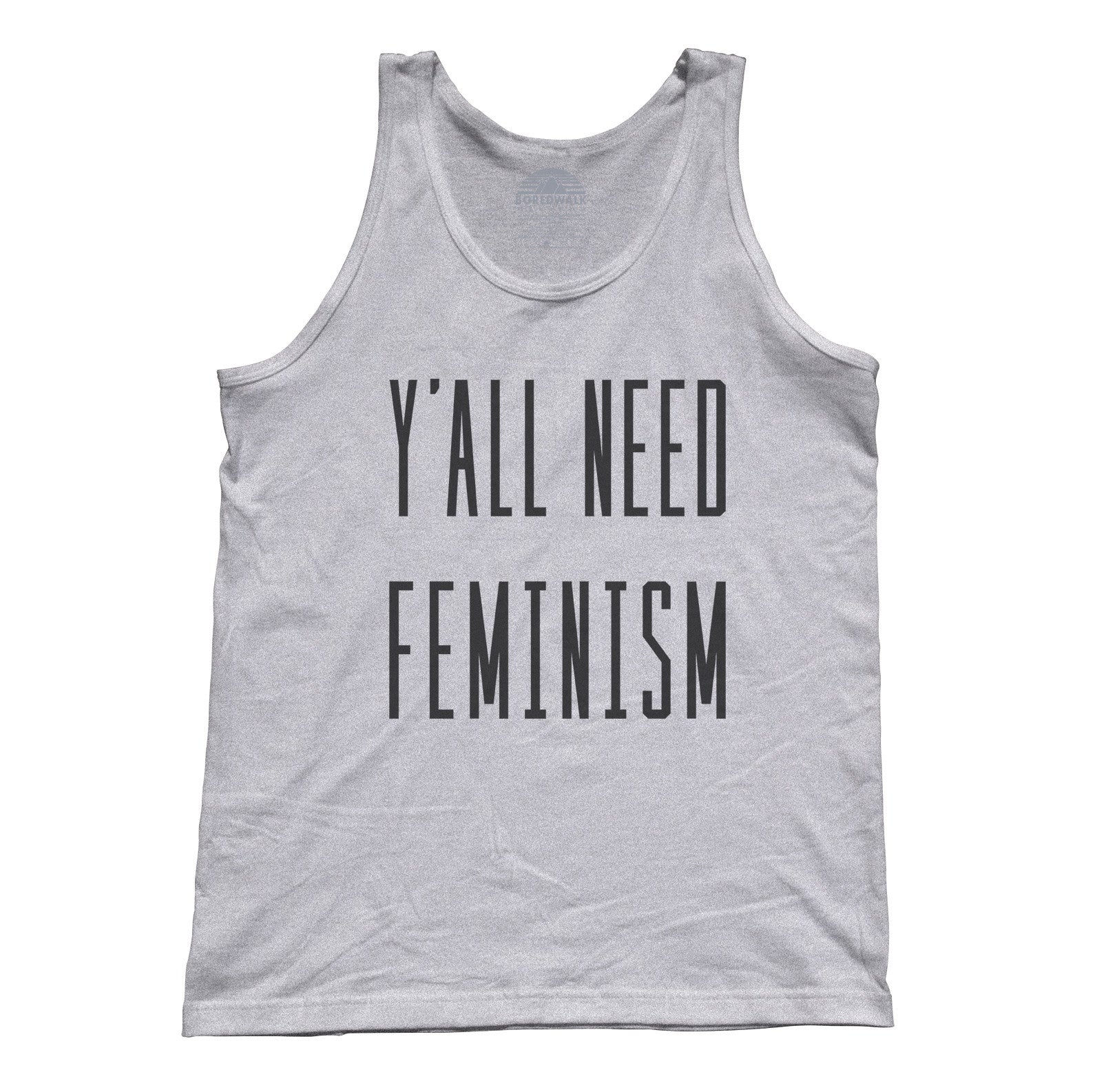 Unisex Y'All Need Feminism Tank Top - Funny Feminist Shirt